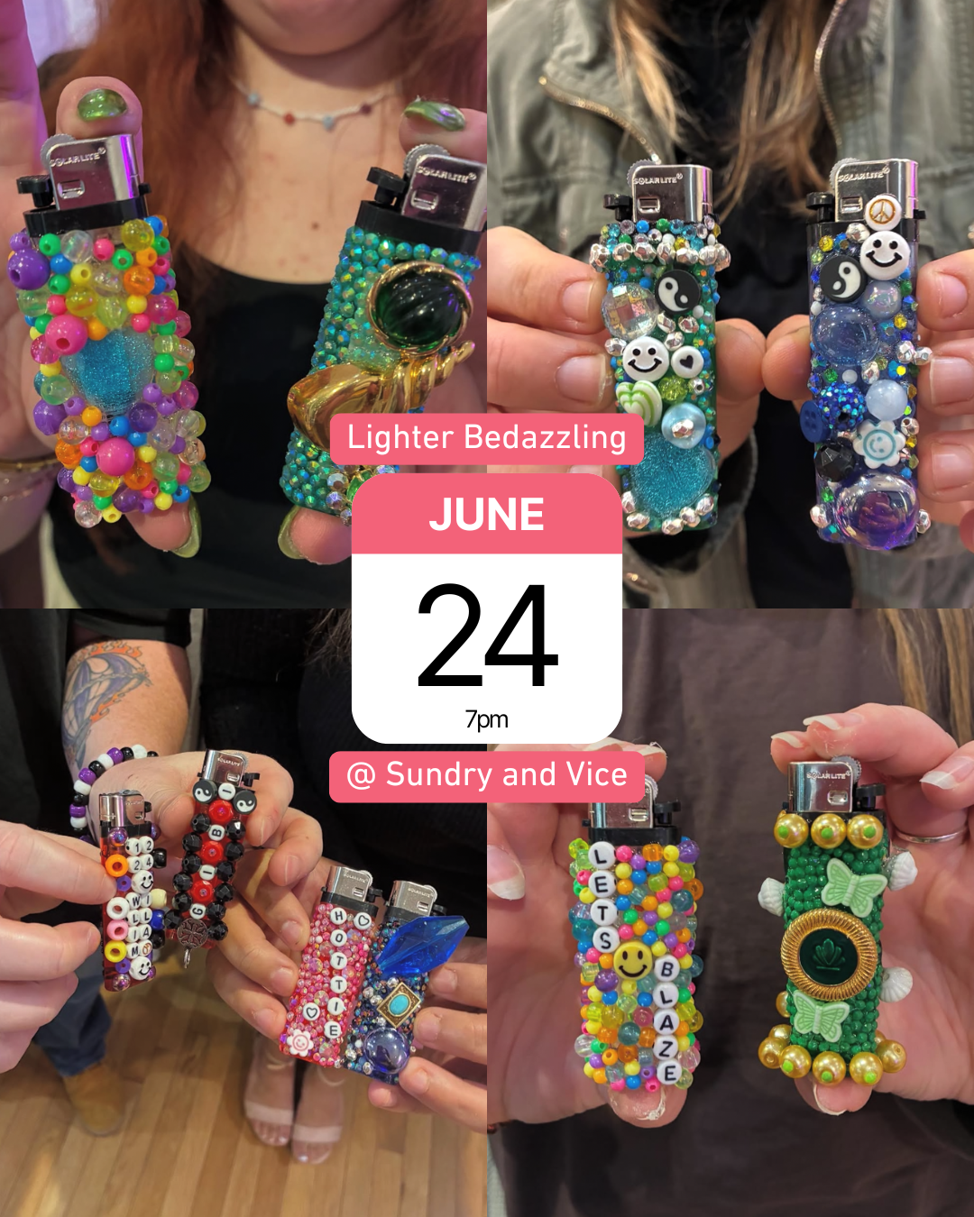 Lighter Bedazzling @ Sundry and Vice OTR