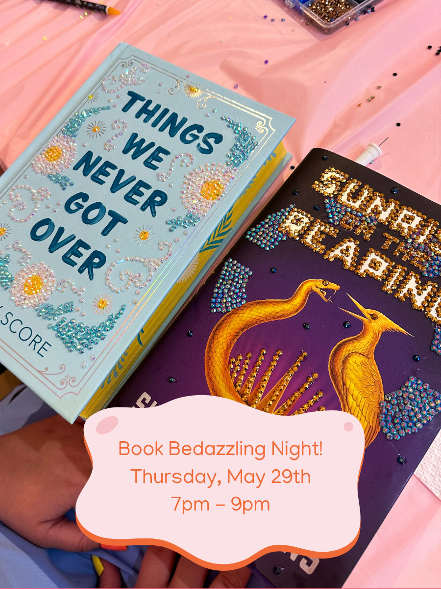 Book Bedazzle Night! (May 29th 7pm-9pm)