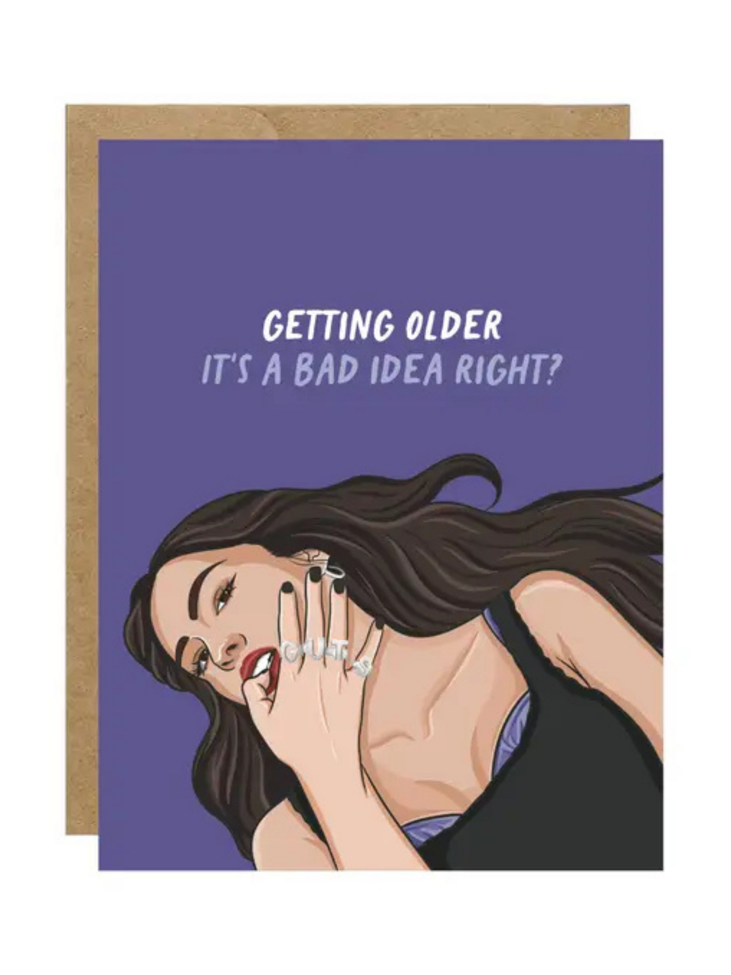 Getting Older - Bad Idea Right? Birthday Card