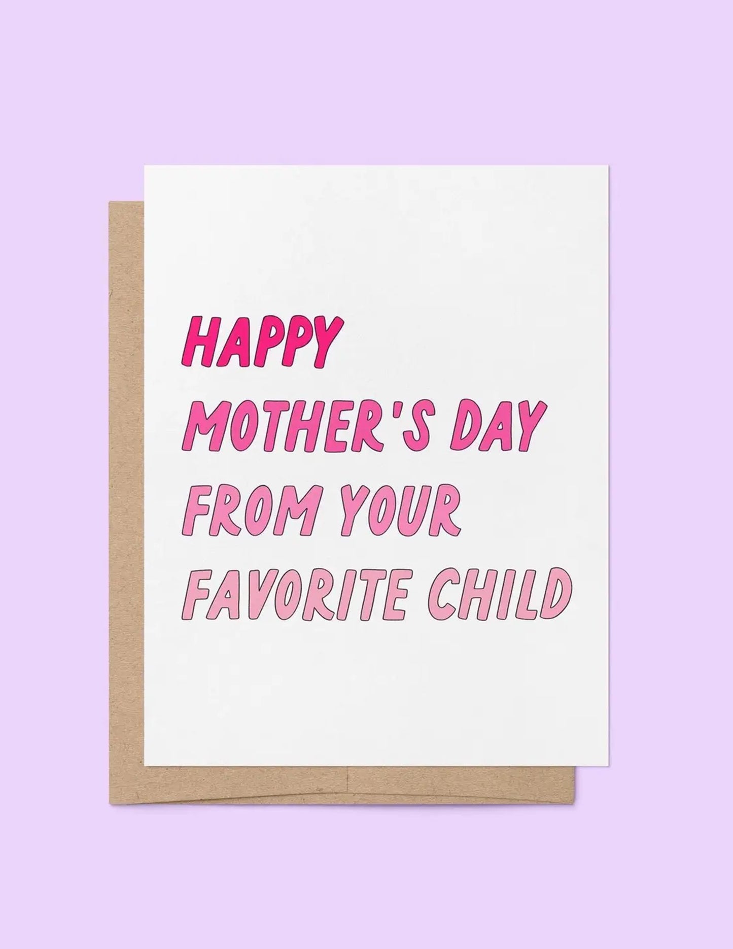 Happy Mother's Day From Your Fav Child Card
