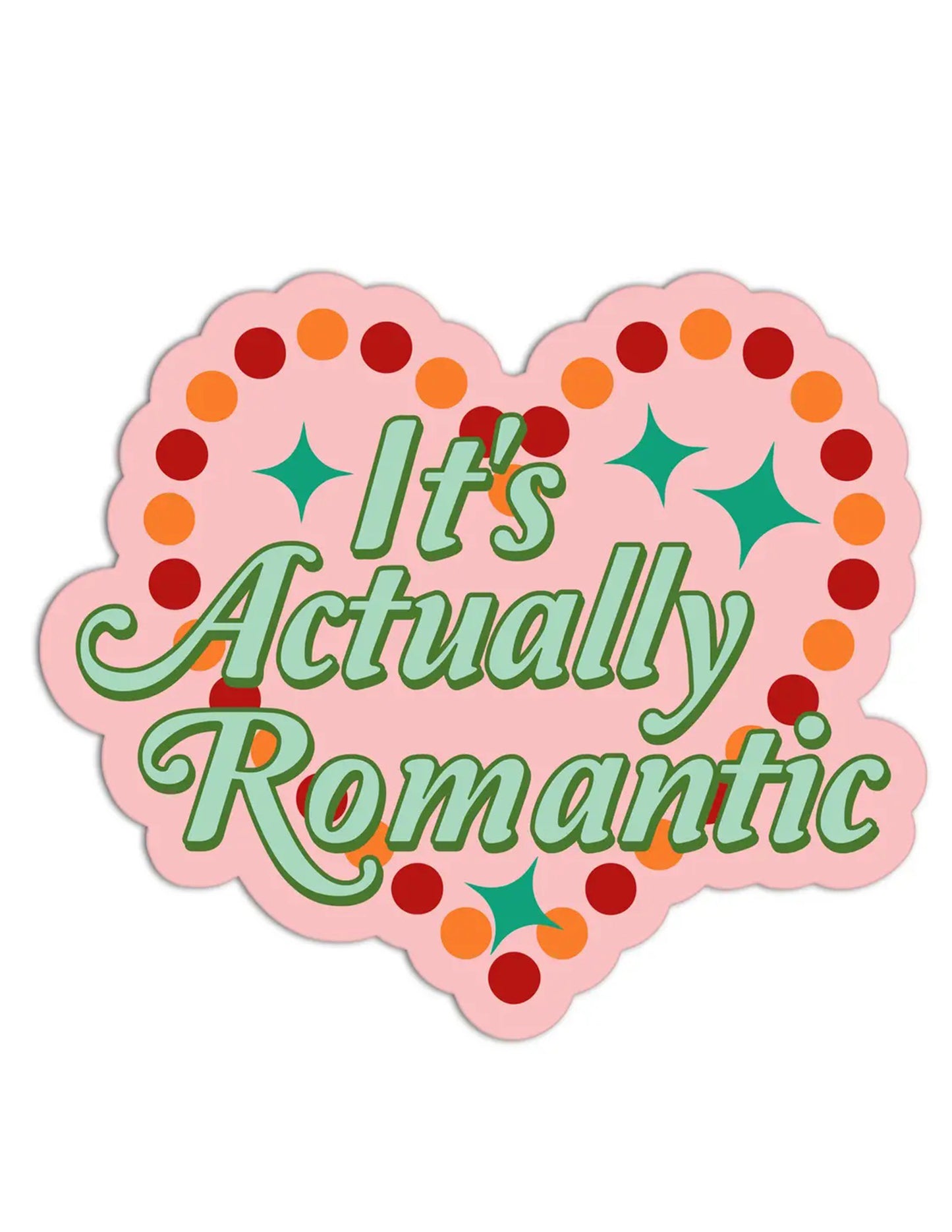 It's Actually Romantic Sticker