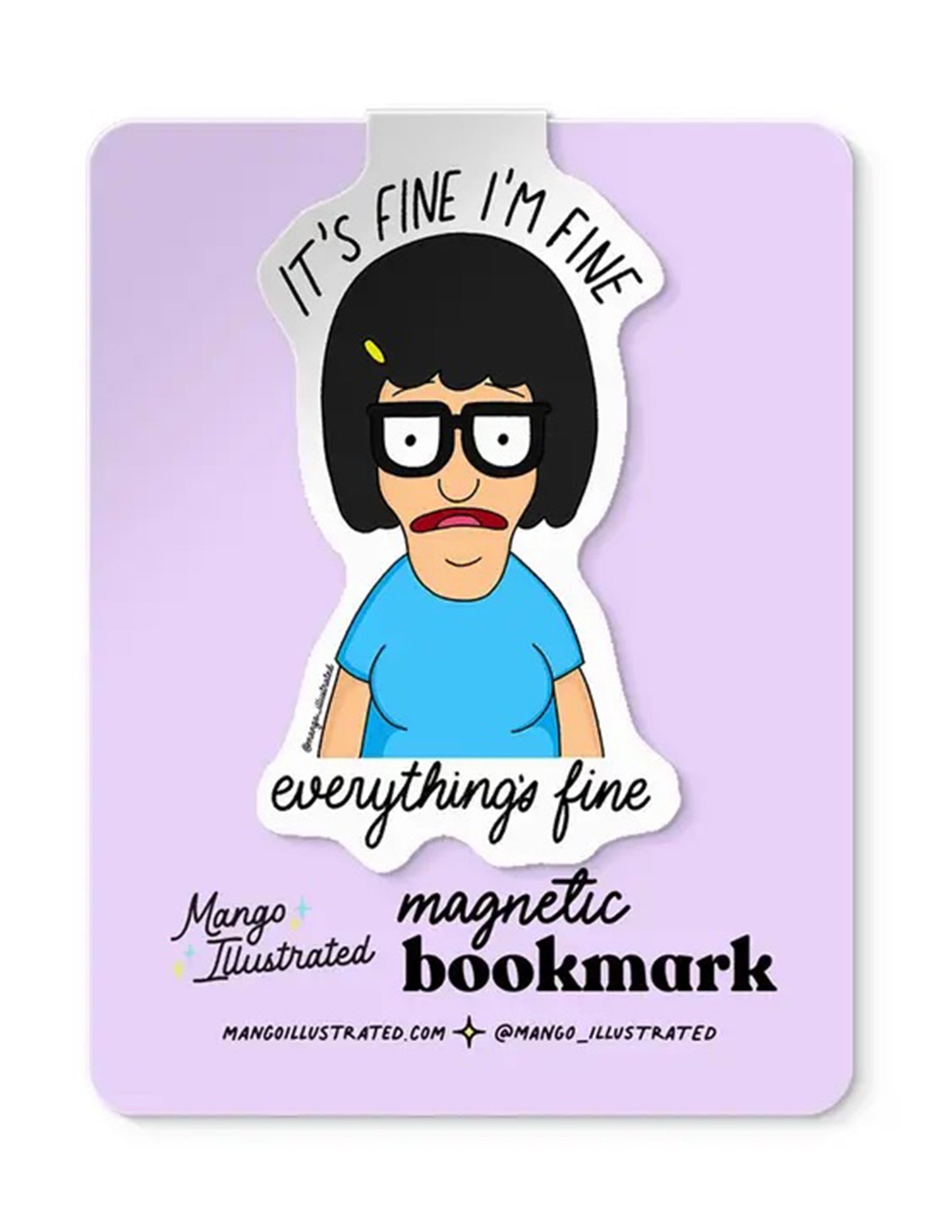 It's Fine Everything's Fine Magnetic Bookmark
