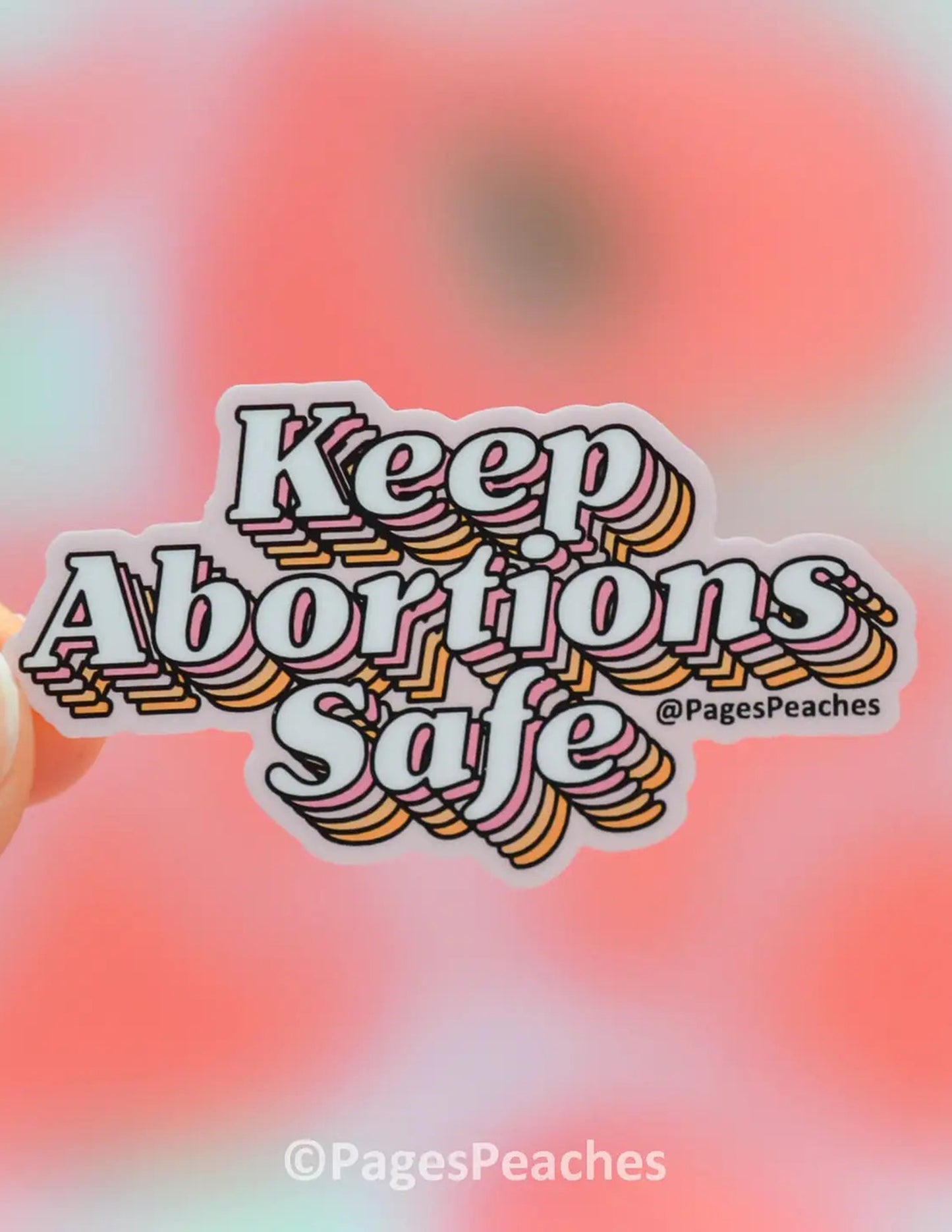 Keep Abortions Safe Sticker