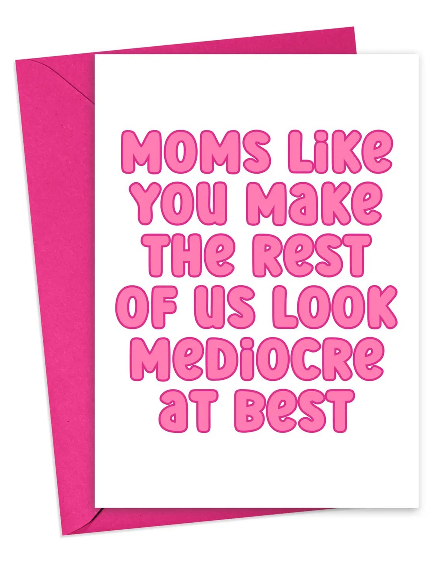 Moms Like You Mother's Day Card