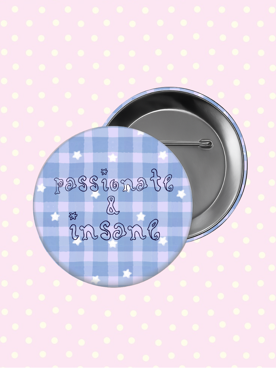 Passionate & Insane Button