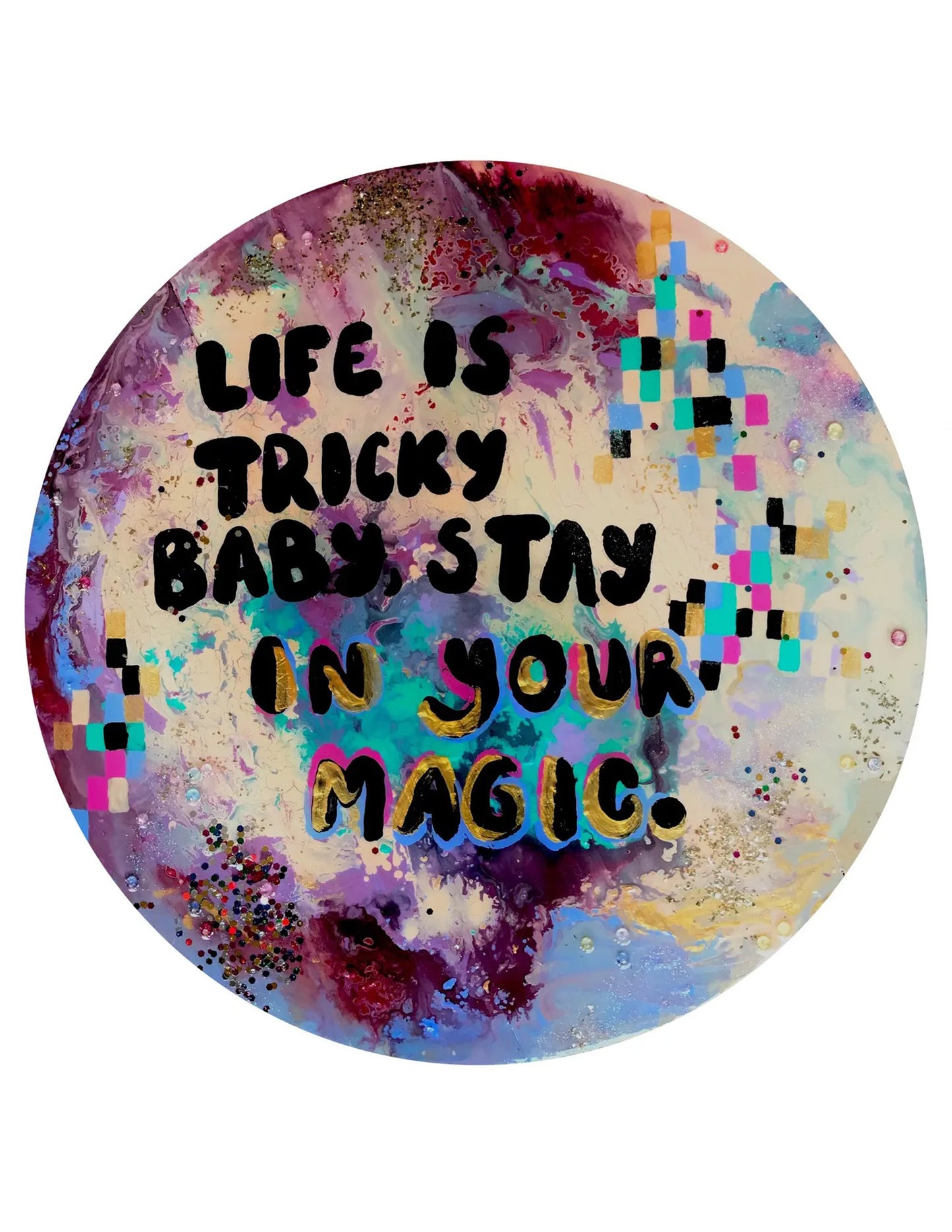 Stay In Your Magic Art Print