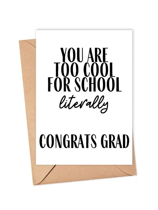 Too Cool For School Graduation Card