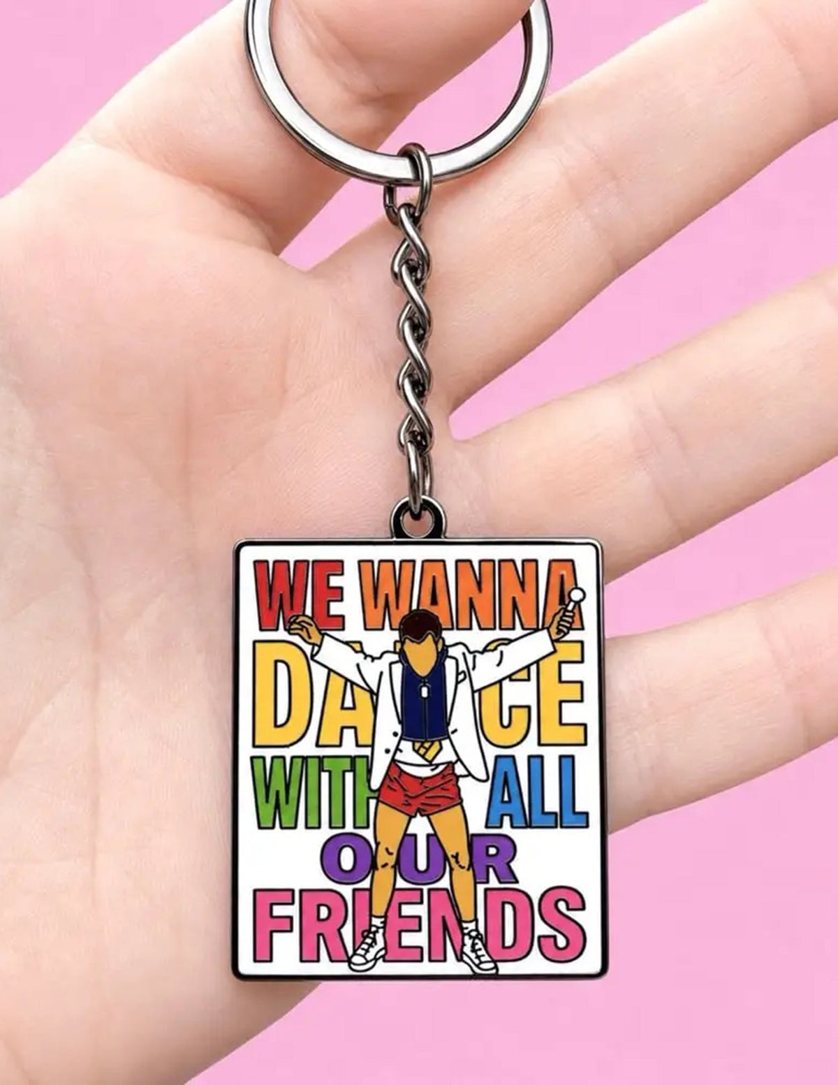 We Wanna Dance With All Our Friends Enamel Keychain