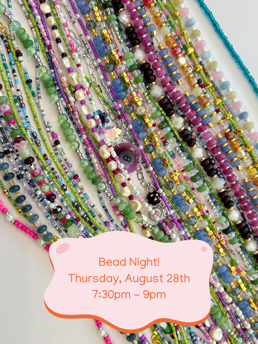Bead Night! (August 28th 7:30pm~9pm)