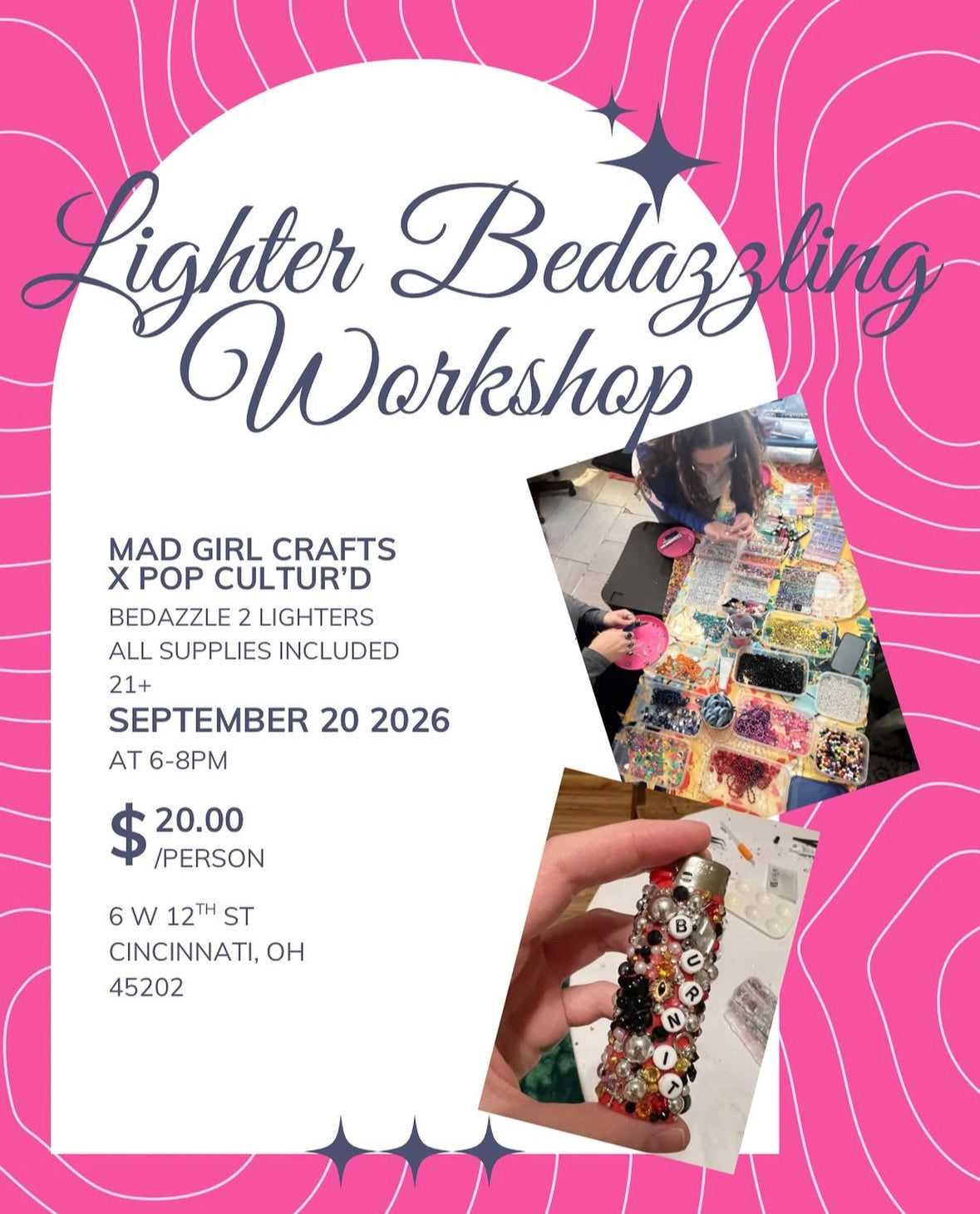 Lighter Bedazzling Workshop w/ Mad Girl Crafts