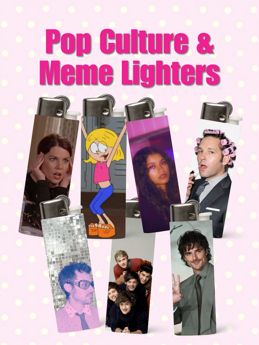 Pop Culture & Meme Lighters