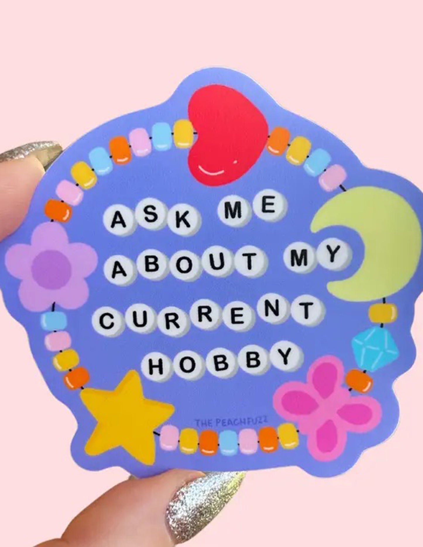 Ask Me About My Current Hobby Sticker