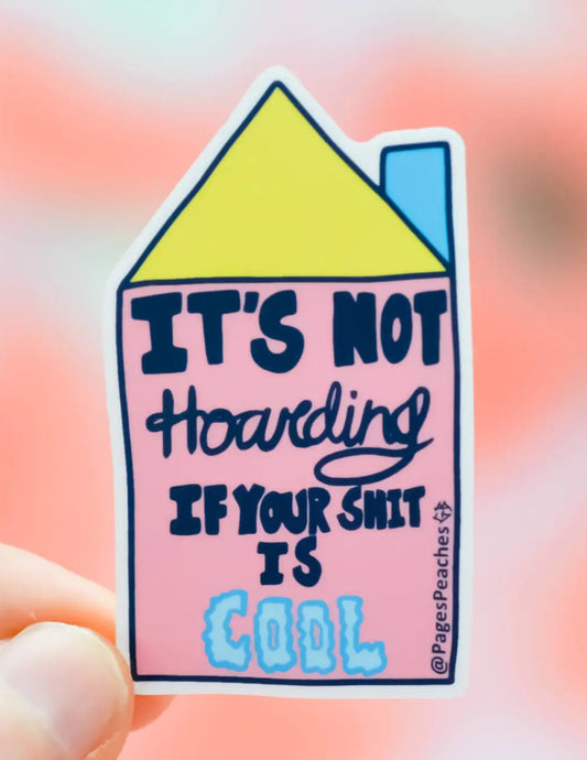 Cool Hoarding Sticker