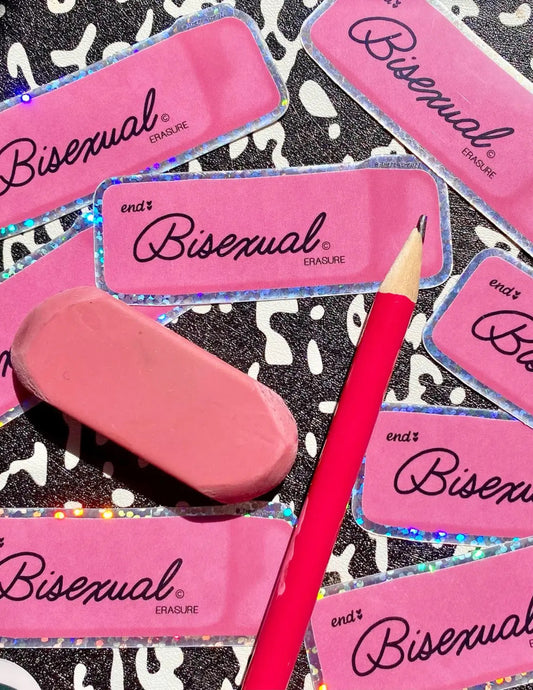 End Bisexual Erasure Glitter Sticker