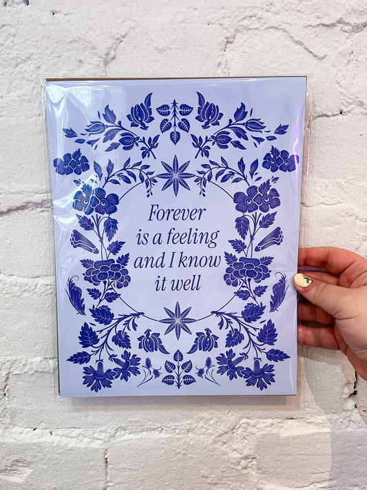 Forever Is A Feeling Print