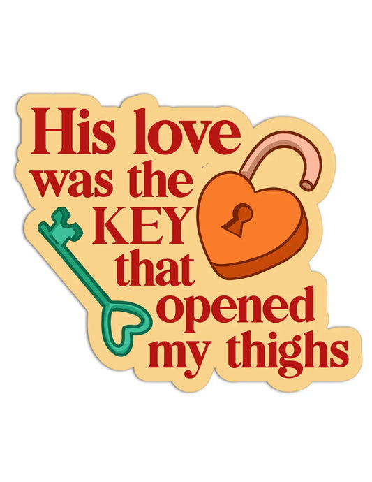 His Love Was The Key Sticker