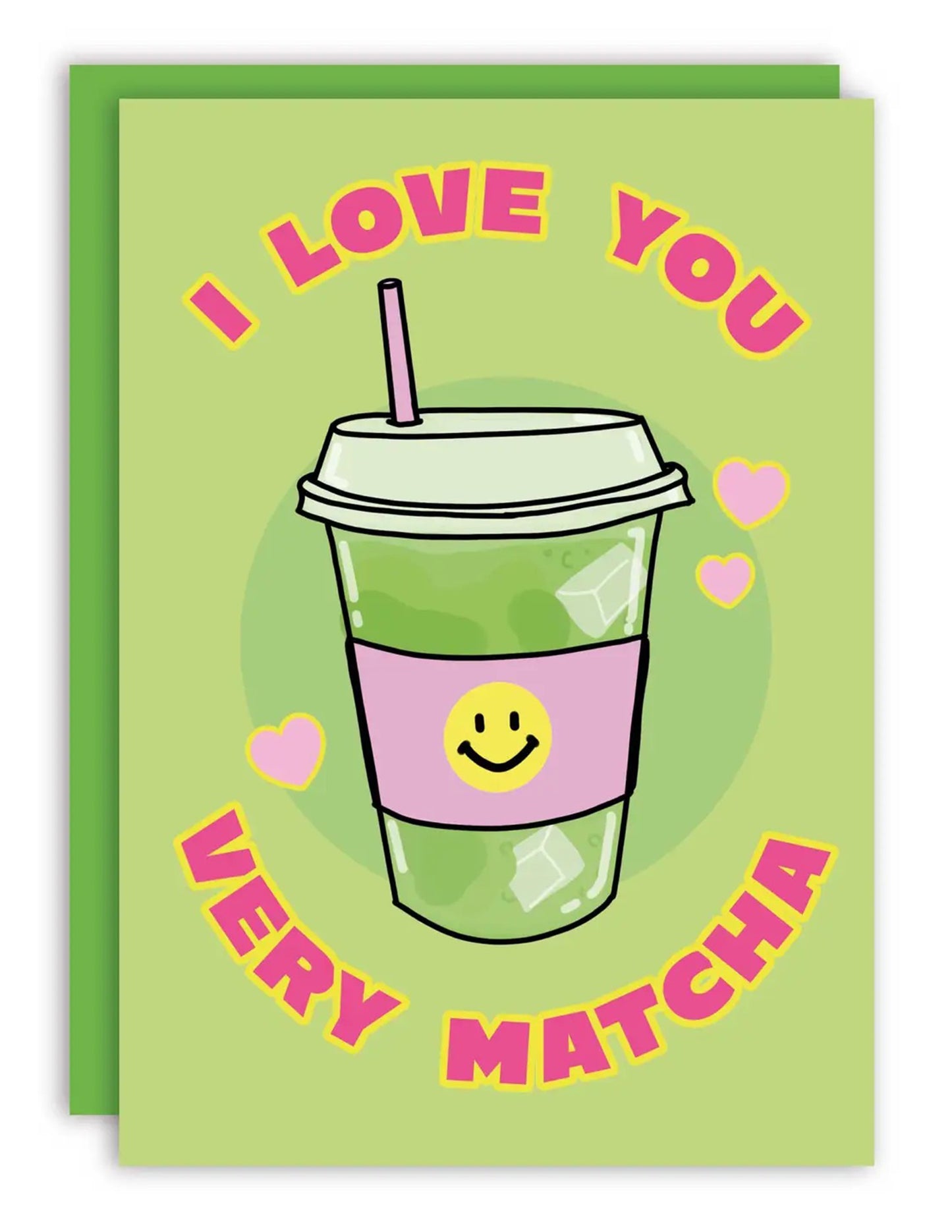 I Love You Very Matcha Greeting Card