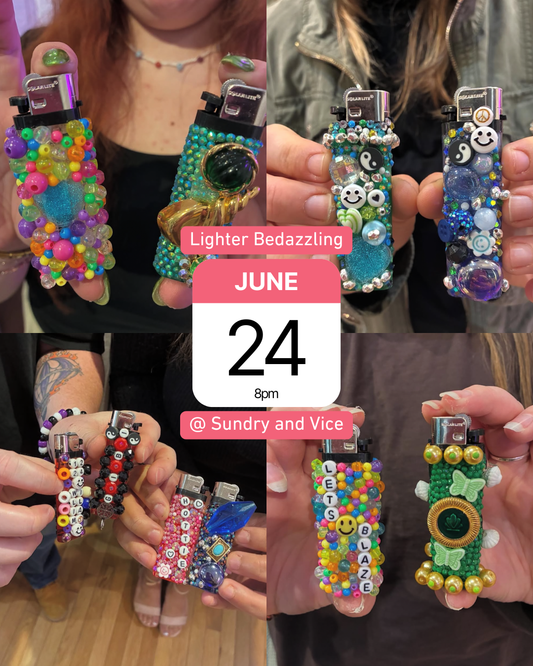 Lighter Bedazzling @ Sundry and Vice OTR