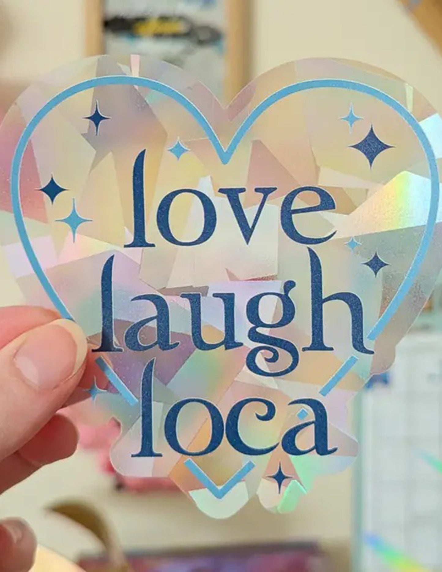 Love Laugh Loca Suncatcher Sticker