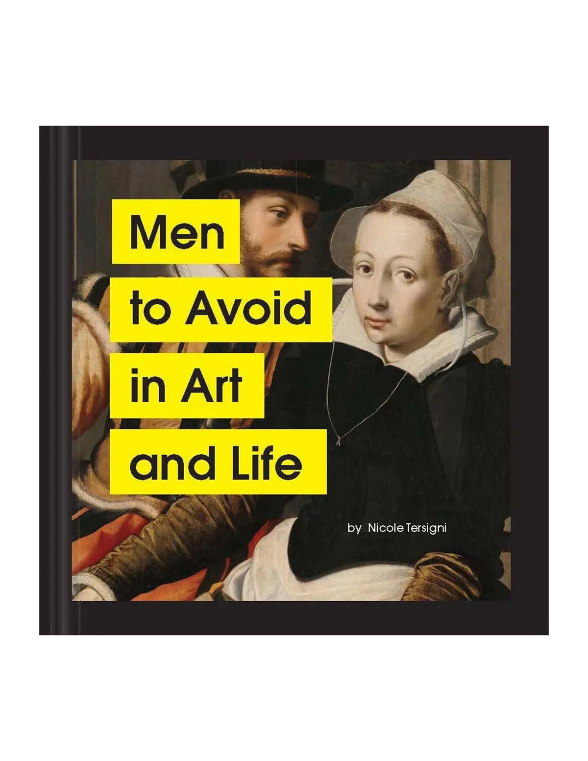 Men To Avoid In Art And Life