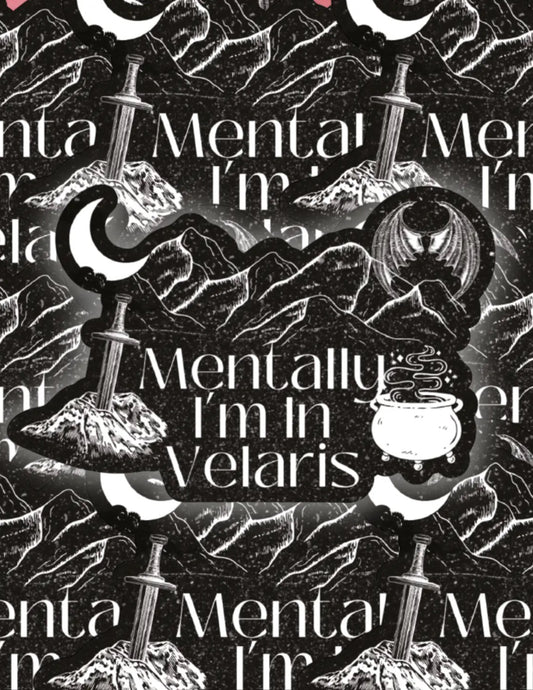 Mentally I'm In Velaris Sticker