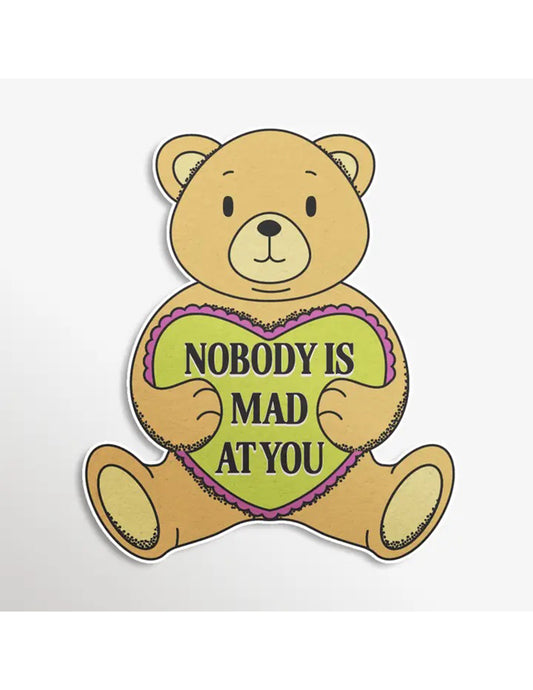 Nobody Is Mad At You Sticker