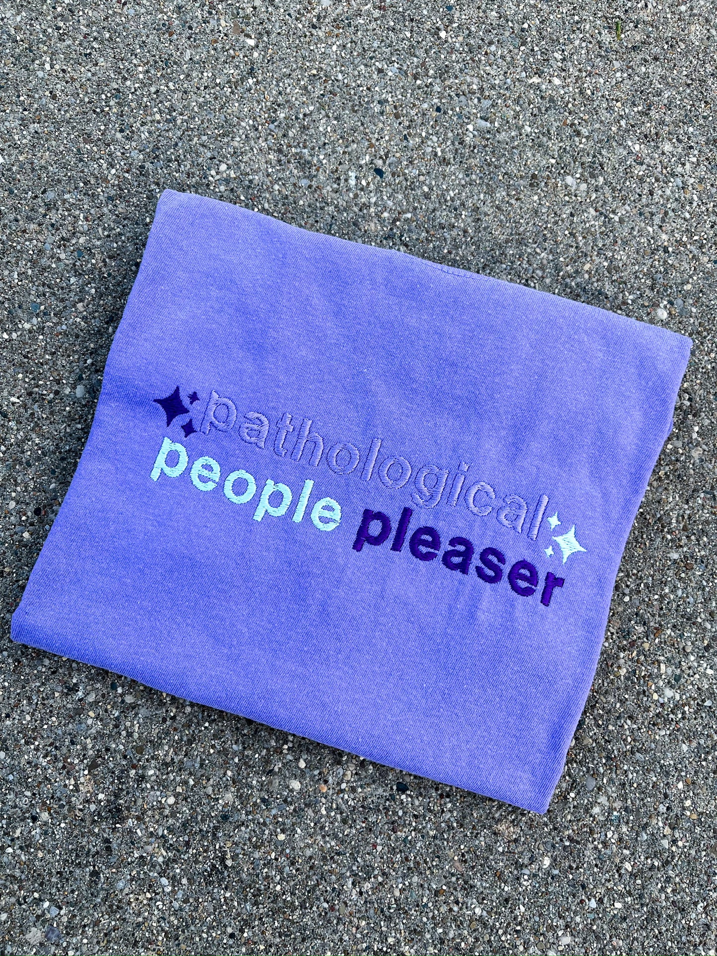 Pathological People Pleaser Embroidered Tee