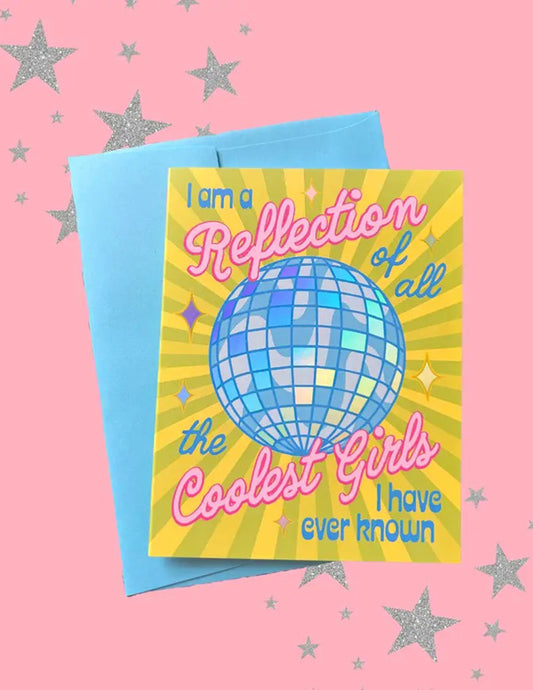 Reflection Of The Coolest Girls Greeting Card
