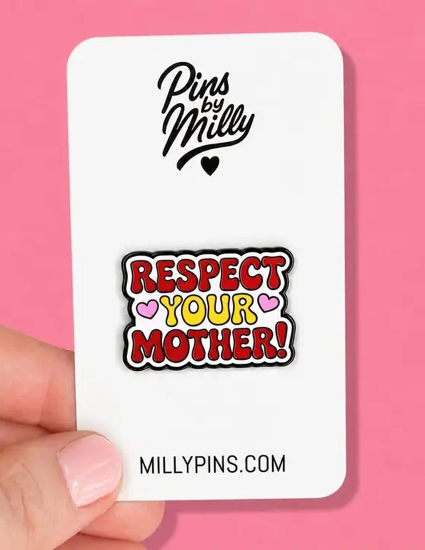 Respect Your Mother Enamel Pin