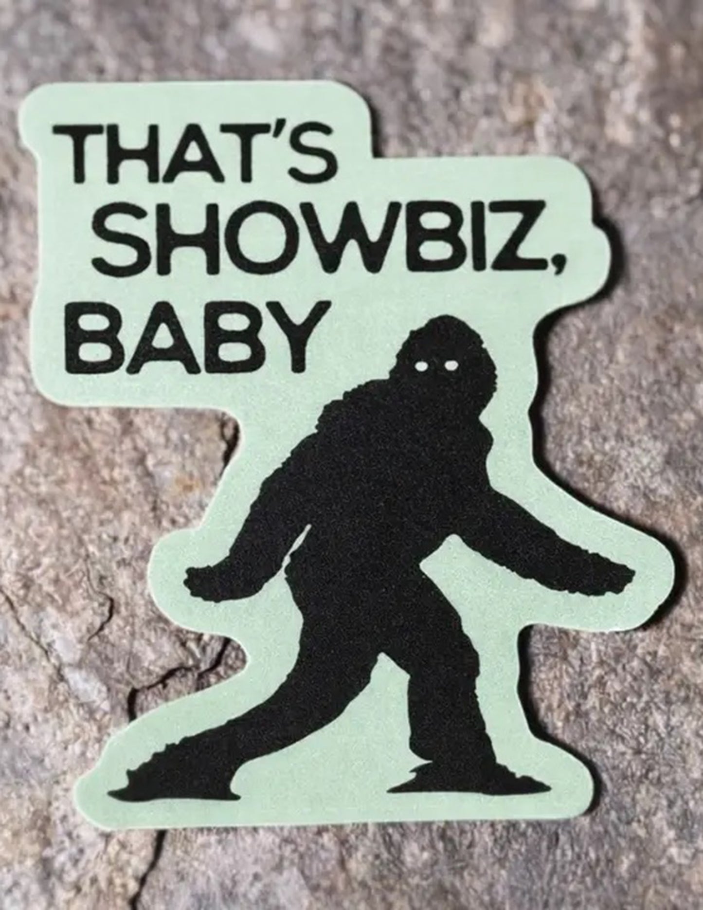 That's Showbiz, Baby Sticker
