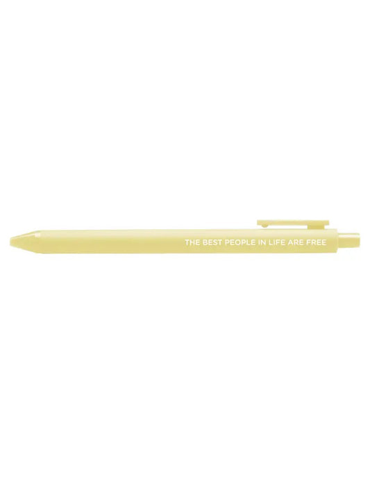 The Best People In Life Are Free Gel Pen