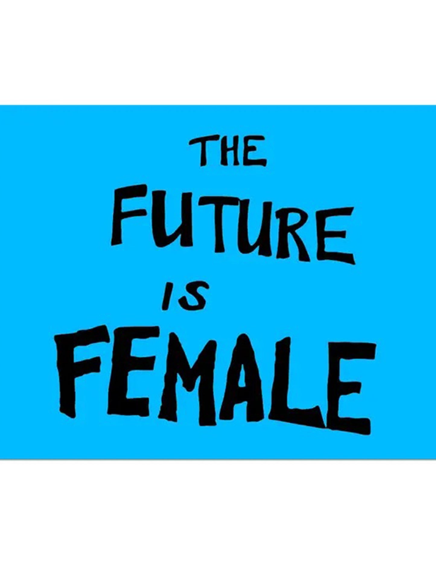 The Future Is Female Sticker