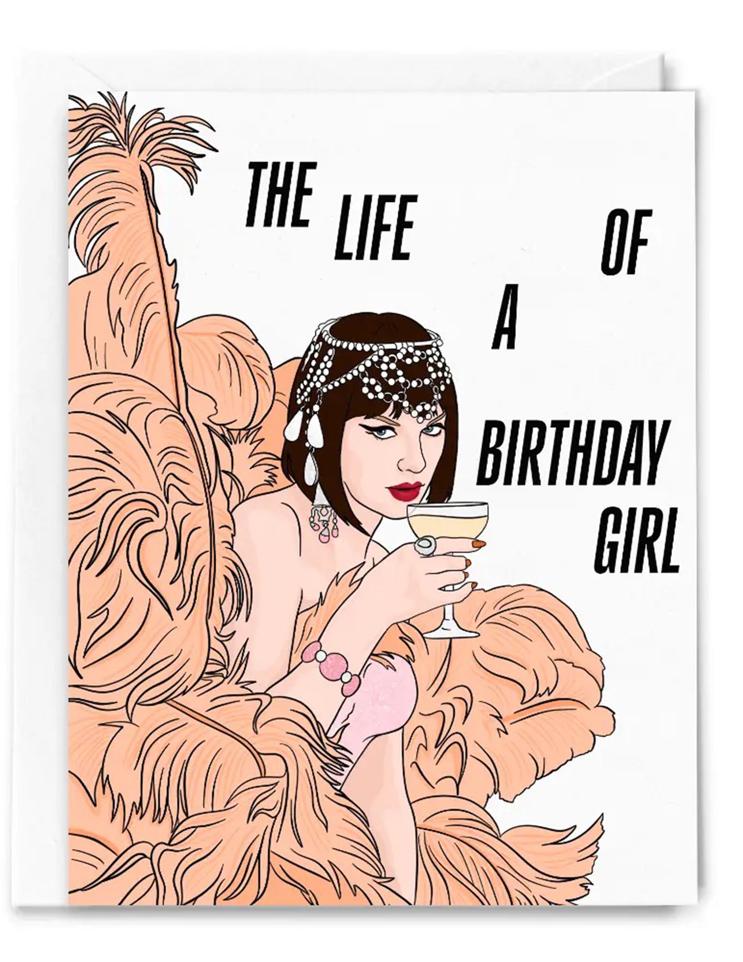 The Life Of A Birthday Girl Card