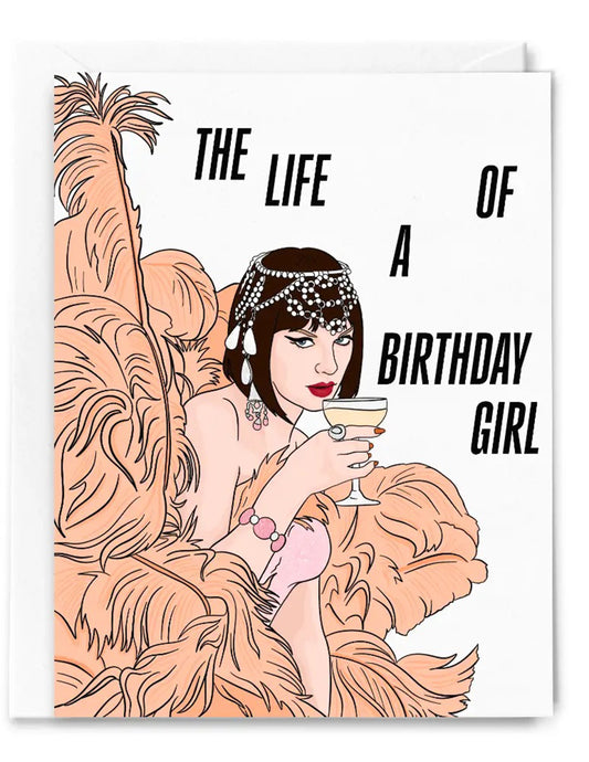 The Life Of A Birthday Girl Card