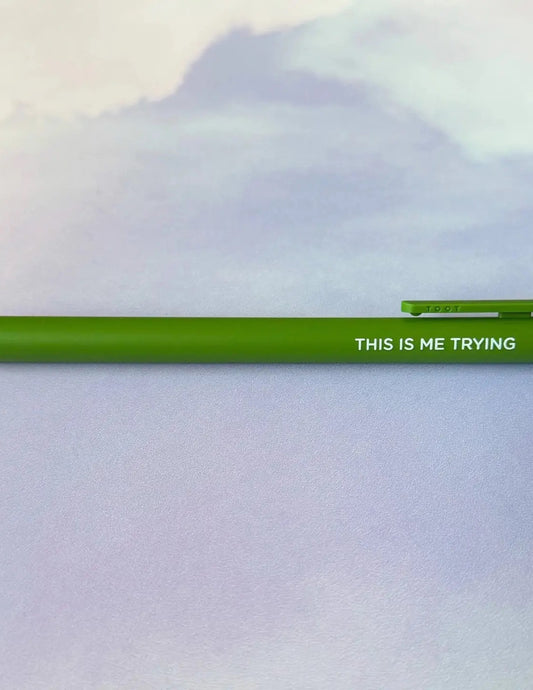 This Is Me Trying Pen