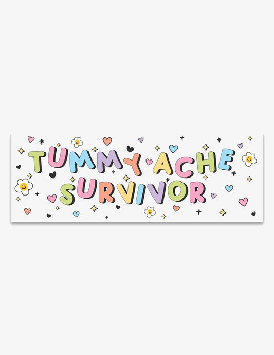 Tummy Ache Survivor Bumper Sticker