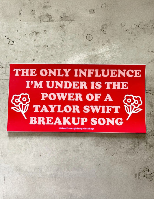 Under The Influence Bumper Sticker