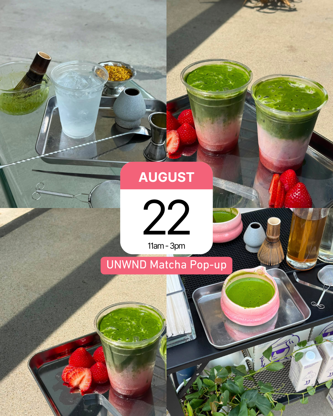 UNWND Matcha Pop-Up