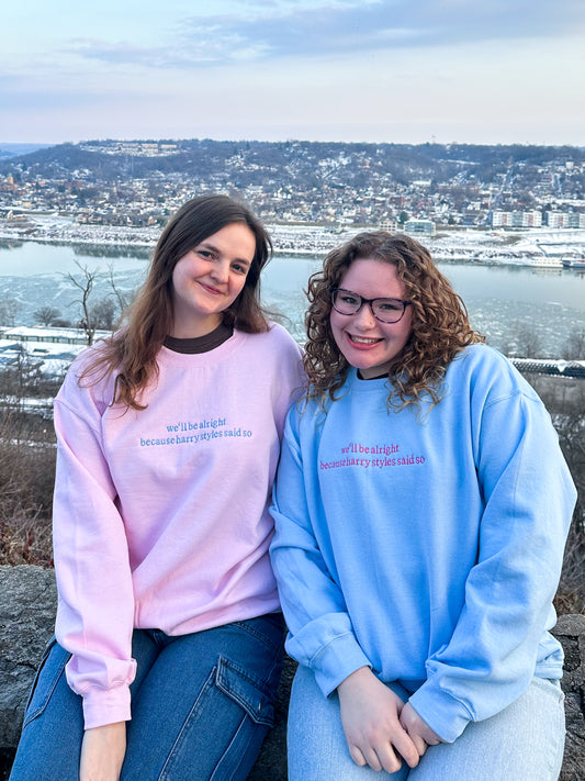 We'll Be Alright Crewneck