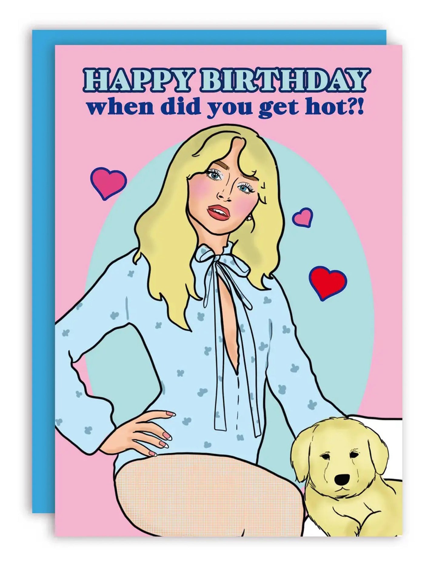 When Did You Get Hot? Birthday Greeting Card
