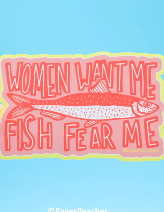 Women Want Me Fish Fear Me Sticker