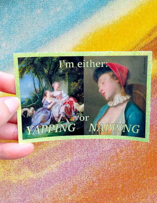 Yapping Or Napping Sparkly Sticker