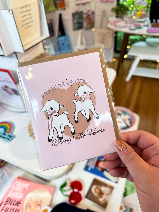 You Bring Me Home Card
