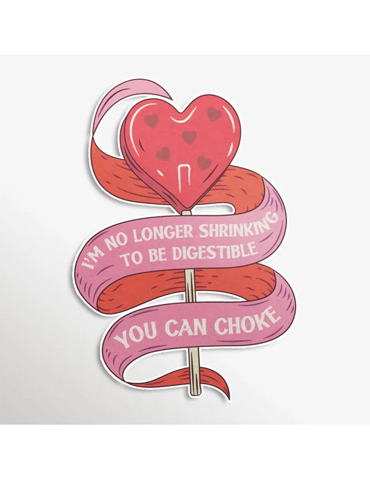 You Can Choke Sticker